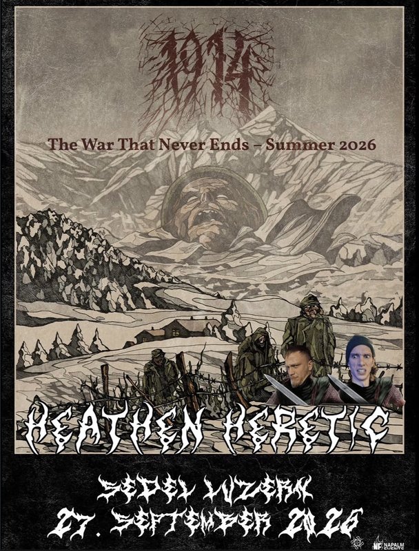 1914 & Heathen Heretic