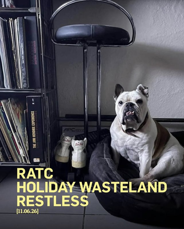 RATC, Holiday Wasteland, Restless