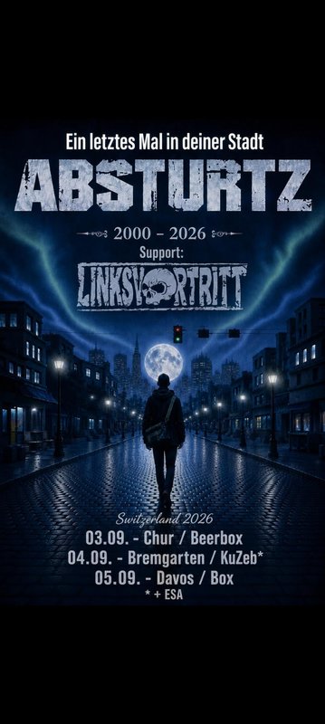 Ein letztes Mal in deiner Stadt: Absturtz 2000–2026 Switzerland 2026