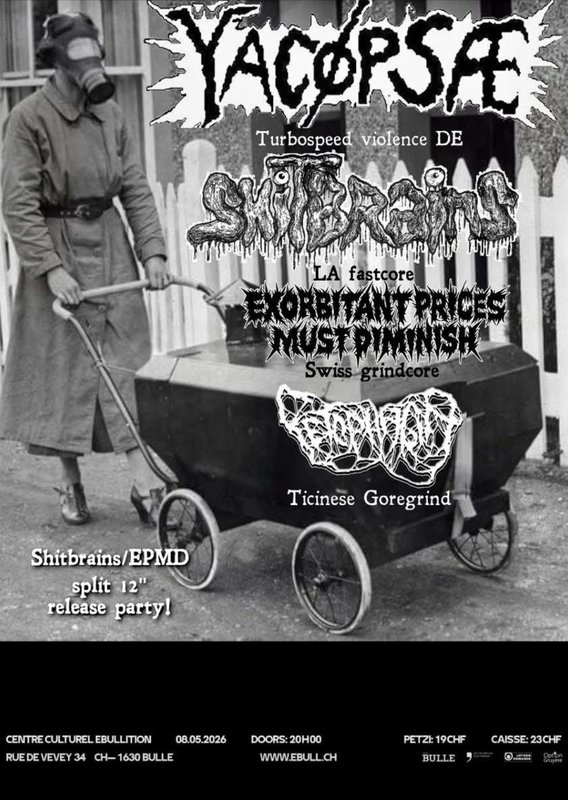 Yacøpsæ (DE) + Exorbitant Prices Must Diminish (CH) + Shitbrains (US) + Insomnia Isterica (CH)